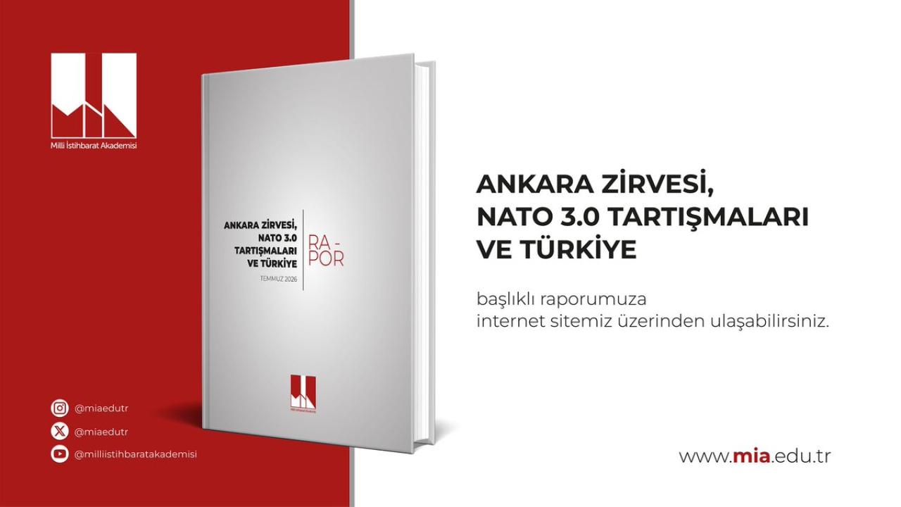 ANKARA ZİRVESİ, NATO 3.0 TARTIŞMALARI VE TÜRKİYE