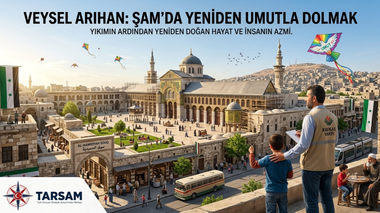 Şam: Yeniden Umutla Dolmak